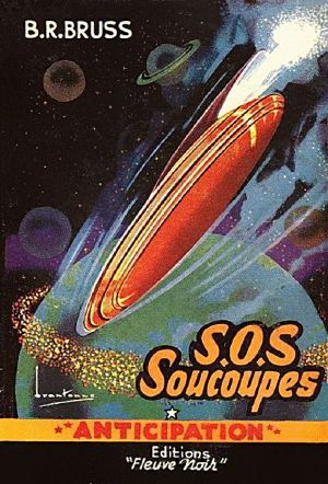 [Soucoupes 01] • S.O.S. Soucoupes